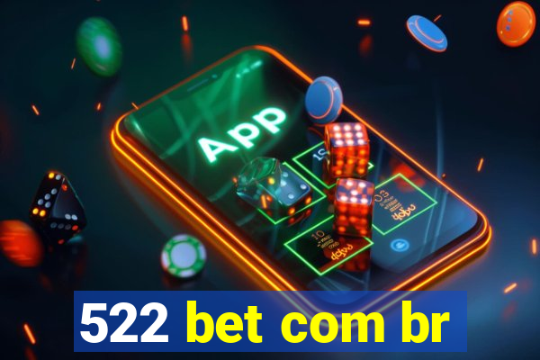 522 bet com br